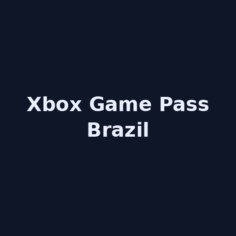 Xbox Game Pass Бразилия